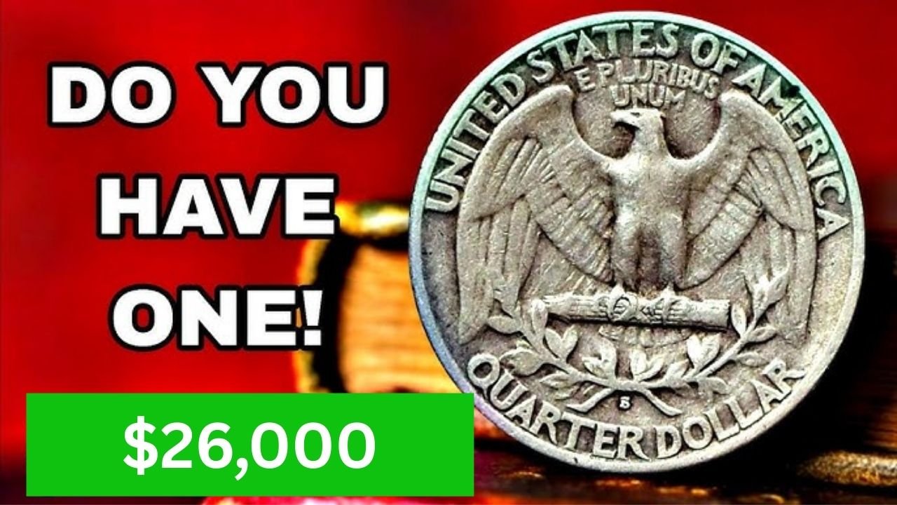 9 Rare Washington Quarters Worth $26,000 Each – Are You Holding One